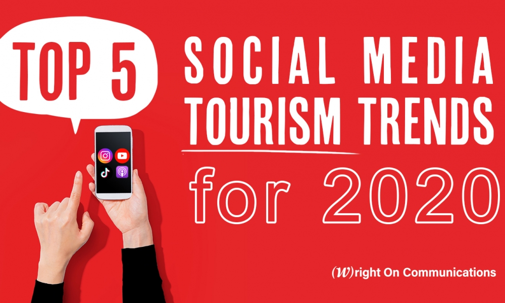 Top 5 Social Media Tourism Trends for 2020 Top 5 Social Media Tourism Trends for 2020